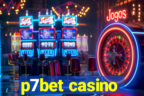 p7bet casino